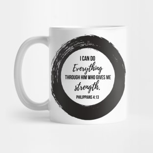 "I can do everything through him who gives me strength" Design Mug